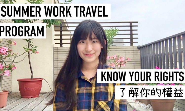 Summer Travel Work Plan - Know Your Right [Video]